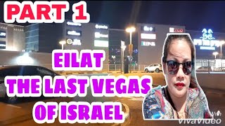 Caregiver in israel; exploring eilat part 1