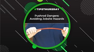 Pushrod Dangers: Avoiding Jobsite Hazards