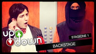 UP and DOWN - stagione 1 // backstage