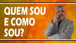 QUEM SOU E COMO SOU? | Luiz Mota Psicólogo