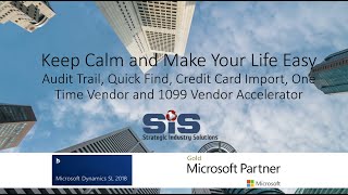 Dynamics SL Webinar Make Life Easy Audit Trail, Quick Find, CC Import, 1Time Vendor & 1099 VendorAcc