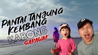 Kabong Sarawak, Pantai Tanjung Kembang 2020🔥