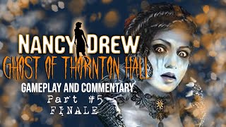 Commentary With Jack - Nancy Drew: Ghost of Thornton Hall (Pt. 5 - FINALE)