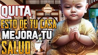 ELIMINA Cuanto ANTES Estas 15 COSAS de tu Casa o ENFERMARAS | Sabiduría budista | Mejora tu salud