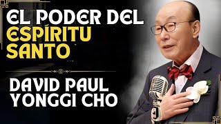 DAVID PAUL YONGGI CHO - ¡LIBERANDO EL PODER DEL ESPÍRITU SANTO A TRAVÉS DE LA ORACIÓN!