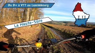 Du D+ à VTT au Luxembourg, la Haute - Sûre !