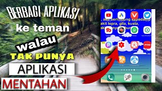 cara berbagi aplikasi tapi tidak punya aplikasi mentahnya