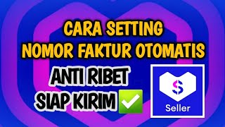 Cara Setting Nomor Faktur Order Lazada Secara Otomatis