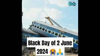 Black Day 2 June 😭🙏🙏🙏 #blackday #trains #trainaccident #shorts #youtubeshorts #trending #viral