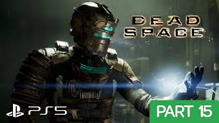 DEAD SPACE REMAKE PS5 PLAYTHROUGH | PART 15 | THE S.O.S BEACON