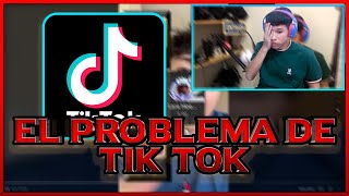 EL PROBLEMA DE TIK TOK | GEACHE