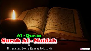 Surah 005 Al Maidah & Terjemahan Suara Bahasa Indonesia   Holy Qur An With Indonesian Translation