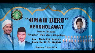 [LIVE] OMAH BIRU BERSHOLAWAT BERSAMA AL-HABIB SAYYIDI BARAQBAH