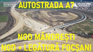 Stadiu Noduri, Autostrada A7, Mândrești-Munteni, Focșani Nord, Centura Nord, UMB [26.03.2024]