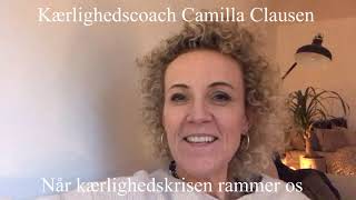 Kærlighedscoach Camilla Clausen - NÅR KÆRLIGHEDSKRISEN RAMMER. Videogavekalender 6/24