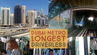 Ride DUBAI's Driver-less Metro World's Longest 52Km Single Line Metro