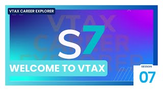 Giới thiệu 7 thực tập chính thức Mùa 7 |  VTAX Career Explorer