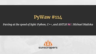 PyWaw #114 - Parsing at the speed of light: Python, C++, and ANTLR