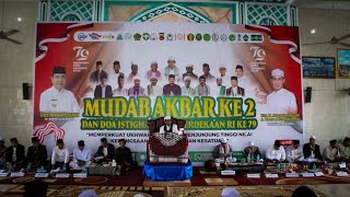 LIVE MUDAB AKBAR KE 2 & ISTIGHOSAH KEMERDEKAAN KE 79