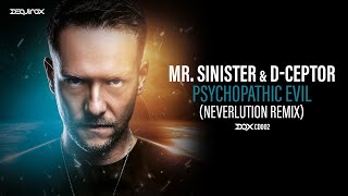 [DQXCD002] Mr. Sinister & D-Ceptor - Psychopathic Evil (Neverlution Remix)