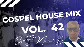 Gospel House Mix #42