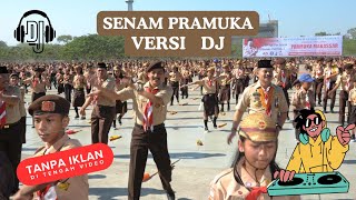 Senam Pramuka Versi DJ Terbaru