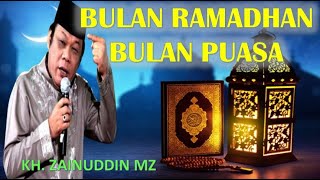 Bulan Ramadhan Bulan Puasa Ceramah Lucu KH. Zainuddin MZ Tanpa Iklan