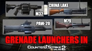 CSO2 - M79, M32, PAW-20 and China Lake (Grenade Launchers)