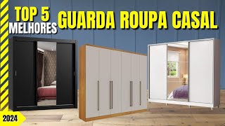 Qual o Melhor Guarda Roupa Casal? | Os 5 Melhores Guarda Roupa Casal em 2024!