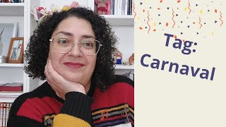 Tag de Carnaval!!! #booktagcarnaval #booktags