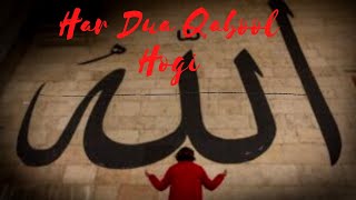 Har Dua Qabool Hogi