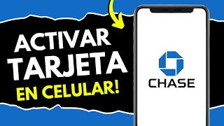 Cómo Activar Mi Tarjeta de Chase en Mi Celular en Español (¡en 1 minuto!)