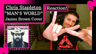 Chris Stapleton - A Man's World (James Brown Cover) [REACTION] | Got a special surprise at the end!!