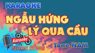 Ngẫu Hứng Lý Qua Cầu Karaoke - Tone  Nam - Karaoke Nhạc Sống Sóc Trăng