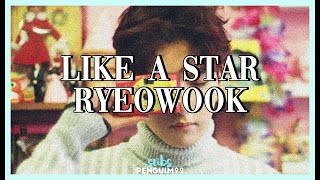 [K-Pop] RYEOWOOK (려욱) - Like A Star (PT-BR)