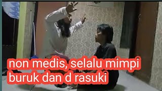 setiap malam mimpi buruk dn selalu d rasuki, 7 Juli 2023 @harizalchannel