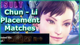 The run from zero to hero - Chun Li Placement Matches First ranked games in Street Fighter 6