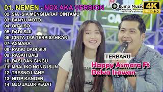 HAPPY ASMARA FT DELVA IRAWAN  TERBARU  NEMEN NDX AKA VERSION