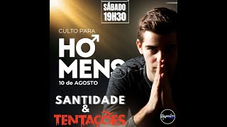 CULTO DOS HOMENS | 10/08/2024