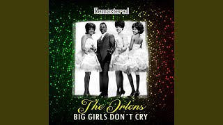 Big Girls Don't Cry (Remastered)