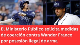 El Ministerio Público solicita medidas de coerción contra Wander Franco por posesión ilegal de arma