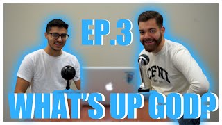 WHATS' UP GOD EP.3: Intimidade (Feat.Elias Filho)