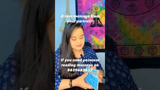 A love message from your partner/#tarot #tarotreading #astrology #tarotcards #tarotcardreading