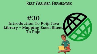 #30. | Rest Assured Framework | Introduction To Poiji Java Library - Mapping Excel Sheet To Pojo |