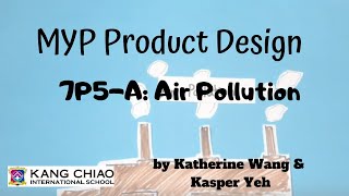 7P5-A: Air pollution (UN SDGs 聯合國永續發展目標) |  Kang Chiao (KCIS) 康橋國際學校