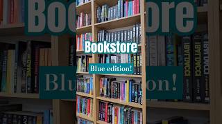 Bookstore Blue edition! #booktube #books #bookstore #shorts #reading