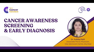 The Cancer Conclave 2023 | Dr. Subita Patil | Cancer Awareness Screening & Early diagnosis | UHAPO