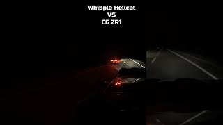 Whipple Hellcat VS C6 ZR1 Corvette! #cars #automobile #streetcar #sportscar #shorts