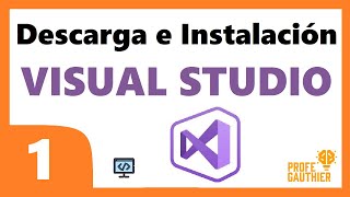 🟣 CLASE 1 - VISUAL STUDIO DESCARGA E INSTALACIÓN 💻