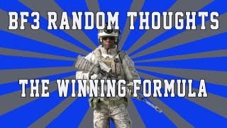 Battlefield 3  Random Thoughts | The Winning Formula: Teamwork + Communication | By Chewy219